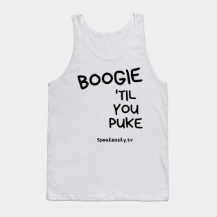 Boogie Till You Puke, Speakeasily Tank Top